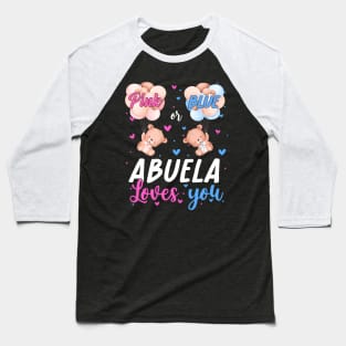 Baby Bears k Or Blue Abuela Loves You Gender Reveal Baseball T-Shirt